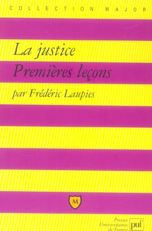 La justice. Premières leçons