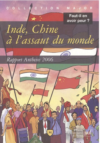 Inde, Chine à l'assaut du monde. Rapport Antheios 2006