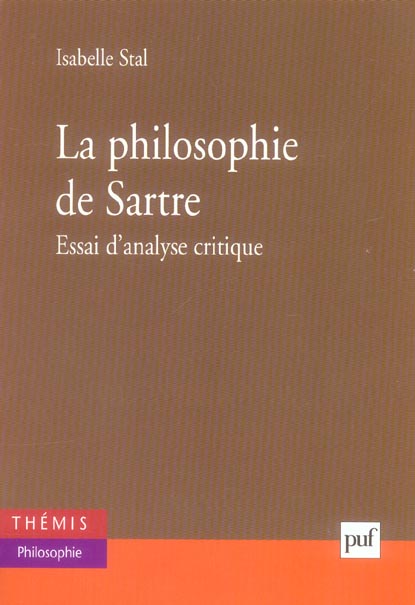 La philosophie de Sartre. Essai d'analyse critique