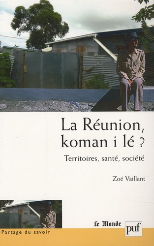 La Réunion, koman i lé ? Territoires, santé, société