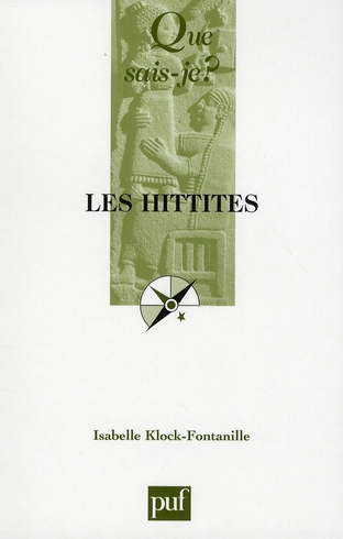 Les Hittites. 2e édition