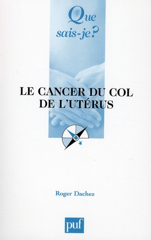 Le cancer du col de l'utérus