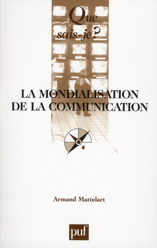La mondialisation de la communication. 5e édition