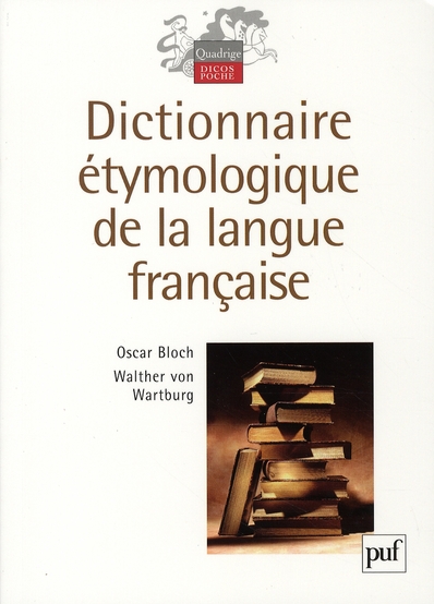 Dictionnaire étymologique de la langue française