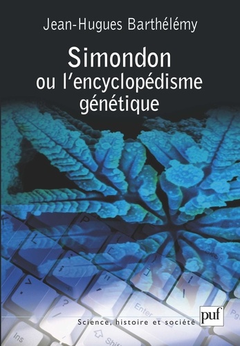 Simondon ou l'Encyclopédisme génétique