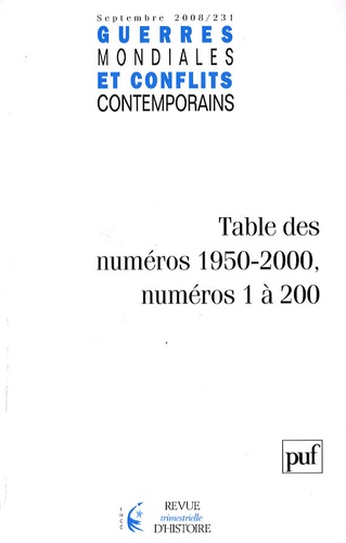 Guerres mondiales et conflits contemporains N° 231, septembre 200 : Tables des numéros 1950-2000, nu