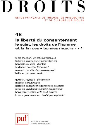 Droits N° 48/2009 : La liberté du consentement, le sujet, les droits de l'homme et la fin des "bonne