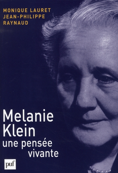 Melanie Klein, une pensée vivante