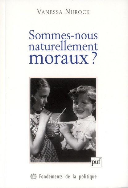 Sommes-nous naturellement moraux ?
