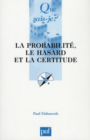 La probabilité, le hasard et la certitude