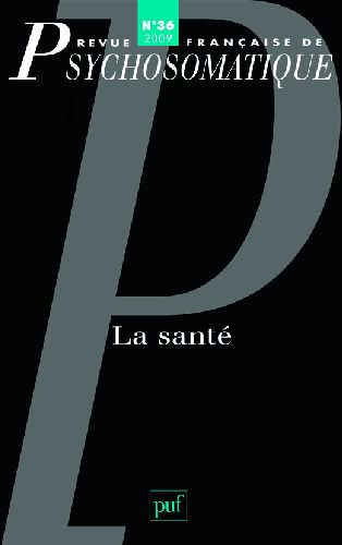Revue française de psychosomatique N° 36, 2009 : La santé
