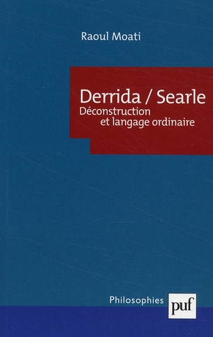 Derrida/Searle. Déconstruction et langage ordinaire