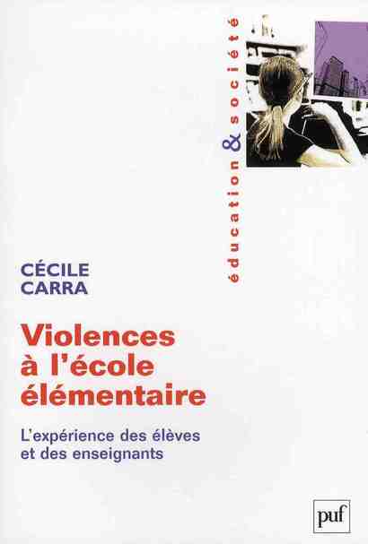Violences à l'école élémentaire. L'expérience des élèves er des enseignants