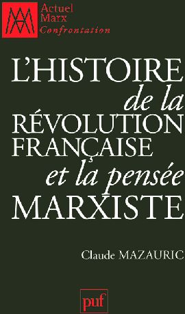 L'histoire de la Révolution française et la pensée marxiste