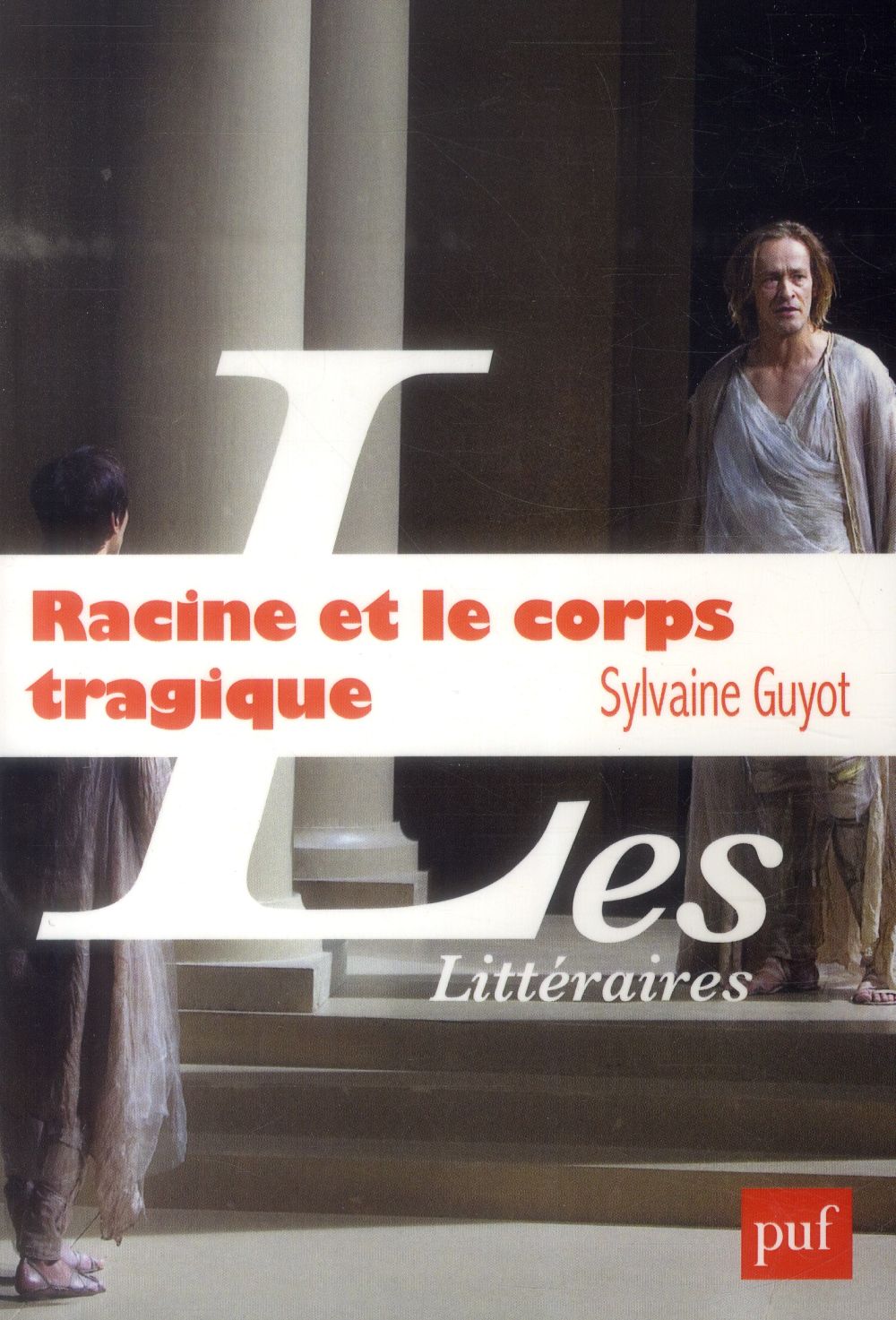 Racine et le corps tragique