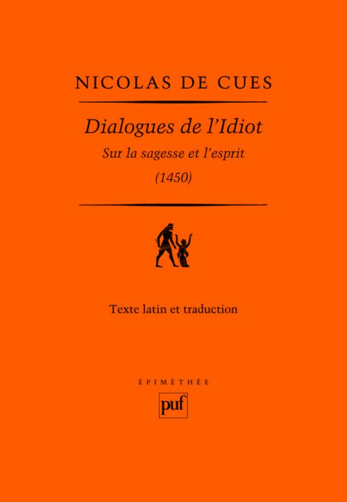 Dialogues de l'Idiot. Sur la sagesse et l'esprit