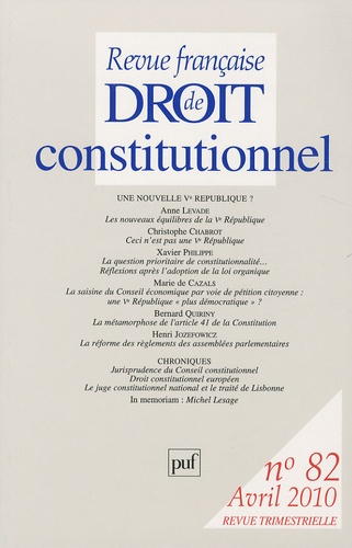 Revue française de Droit constitutionnel N° 82, Avril 2010 : Une nouvelle Ve république ?