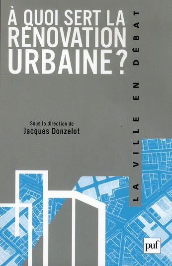 A quoi sert la rénovation urbaine ?