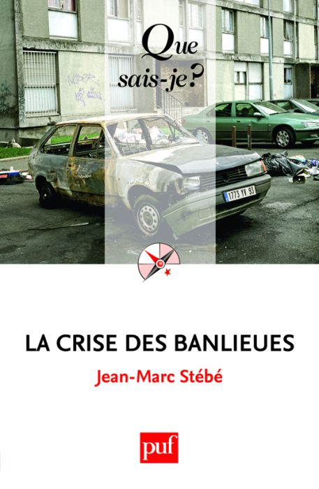 La crise des banlieues. 4e édition