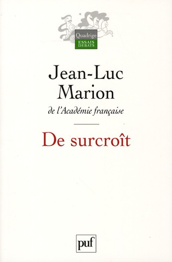 De surcroît. Etudes sur les phénomènes saturés