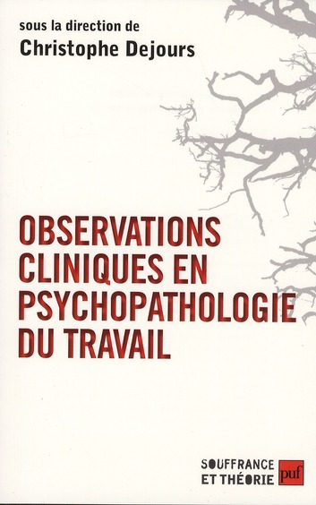 Observations cliniques en psychopathologie du travail