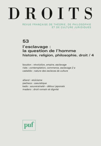 Droits N° 53/2011 : L'esclavage : la question de l'homme. Histoire, religion, philosophie, droit Tom