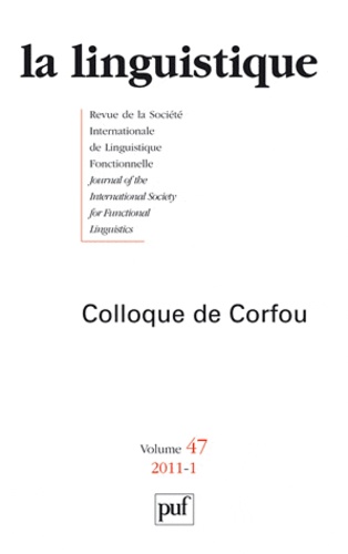 La linguistique N° 47, fascicule 1, 2011 : Colloque de Corfou