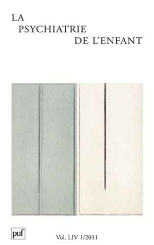 La psychiatrie de l'enfant Volume 54 N° 1/2011
