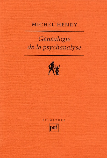 Généalogie de la psychanalyse. Le commencement perdu, 3e édition
