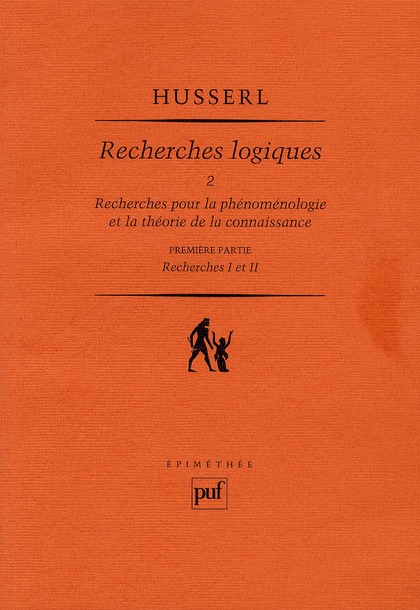 Recherches logiques. Tome 2, Recherches pour la phénoménologie et la théorie de la connaissance, 6e