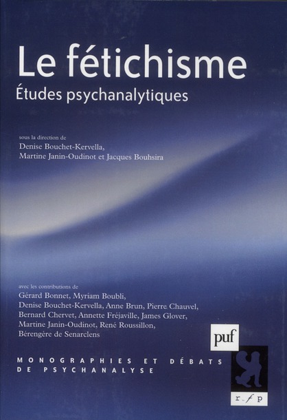 Le fétichisme. Etudes psychanalytiques