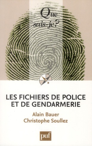 Les fichiers de police et de gendarmerie. 2e édition