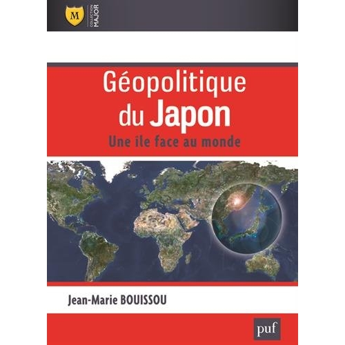 Géopolitique du Japon. Une île face au monde