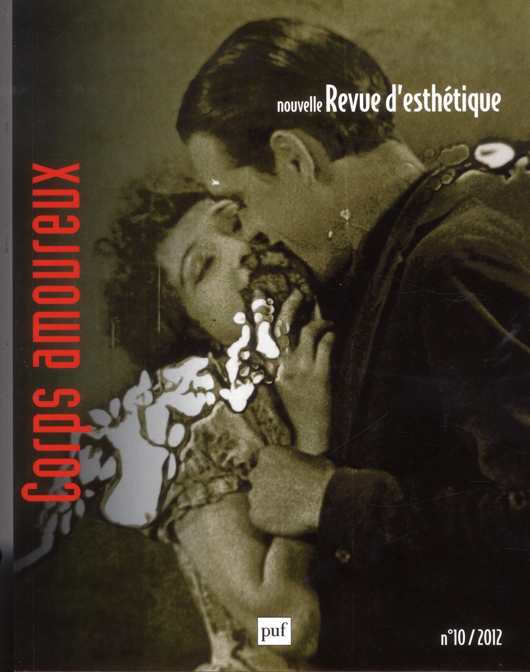 Nouvelle revue d'esthétique N° 10/2012 : Corps amoureux