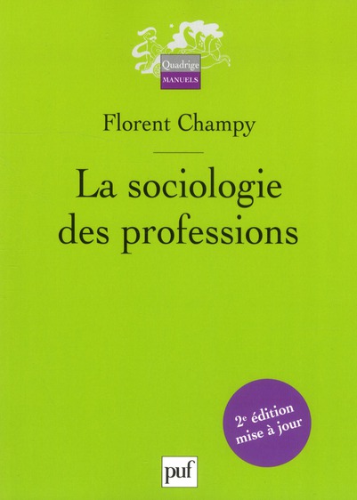 La sociologie des professions. 2e édition