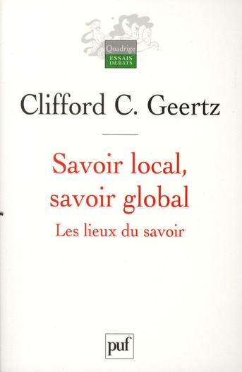 Savoir local, savoir global. Les lieux du savoir