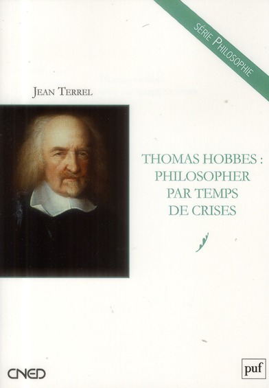 Thomas Hobbes. Philosopher par temps de crises