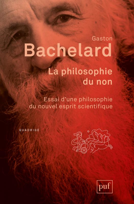 La philosophie du non. Essai d'une philosophie du nouvel esprit scientifique, 7e édition