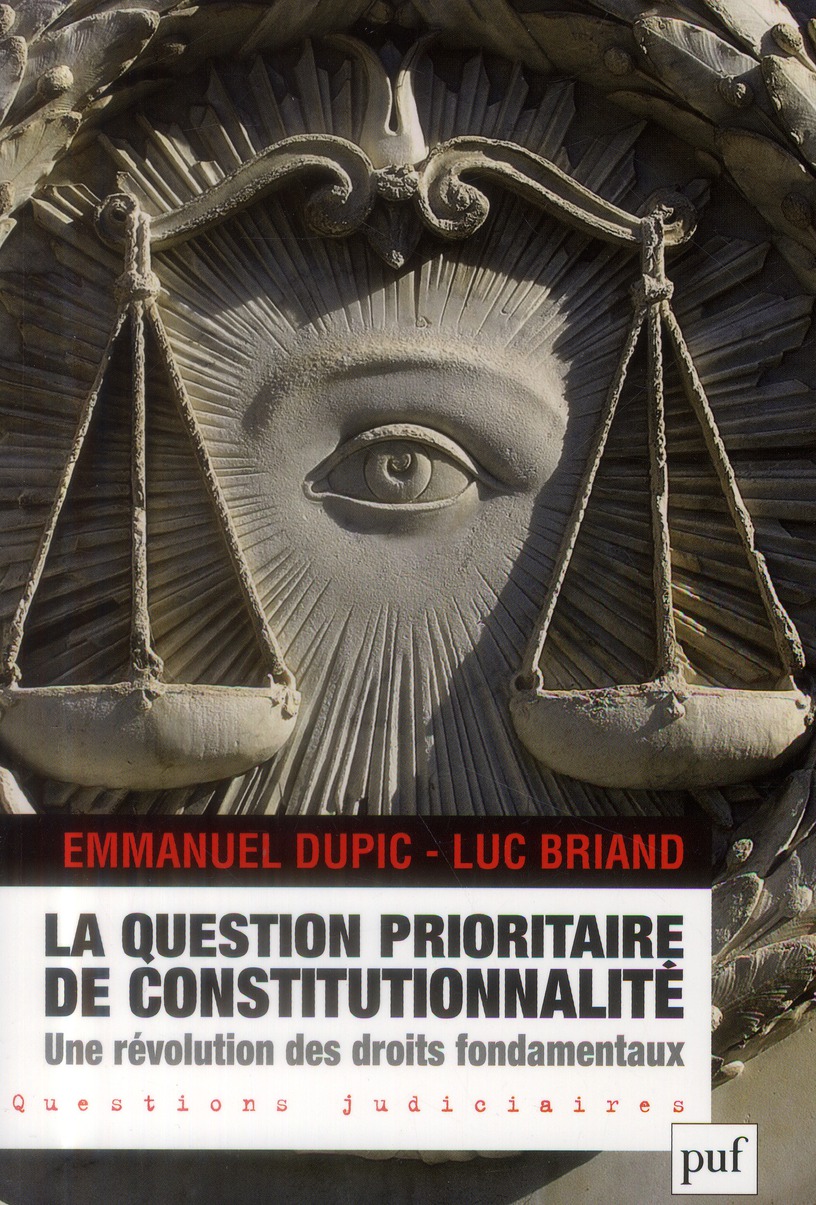 La question prioritaire de constitutionnalité, une révolution des droits fondamentaux
