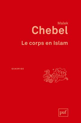 Le corps en Islam. 3e édition