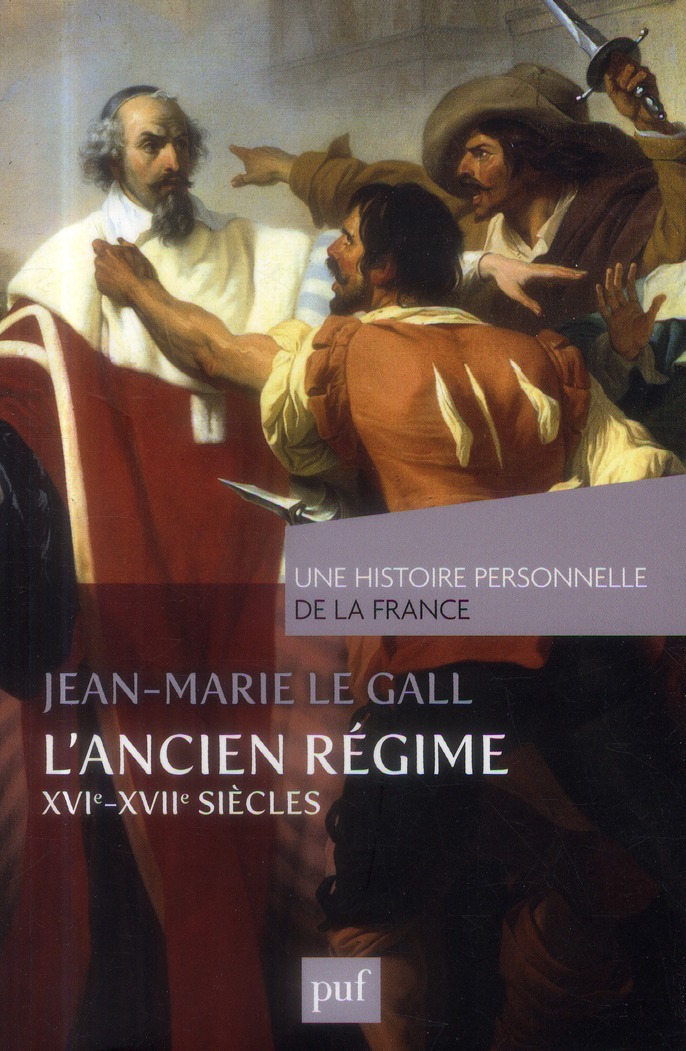 L'Ancien Régime (XVIe-XVIIe siècle)