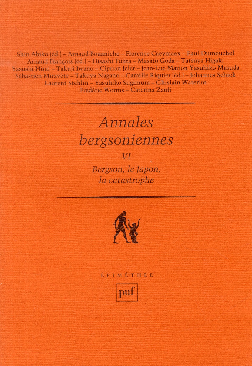 Annales bergsoniennes. Tome 6, Bergson, le Japon, la catastrophe