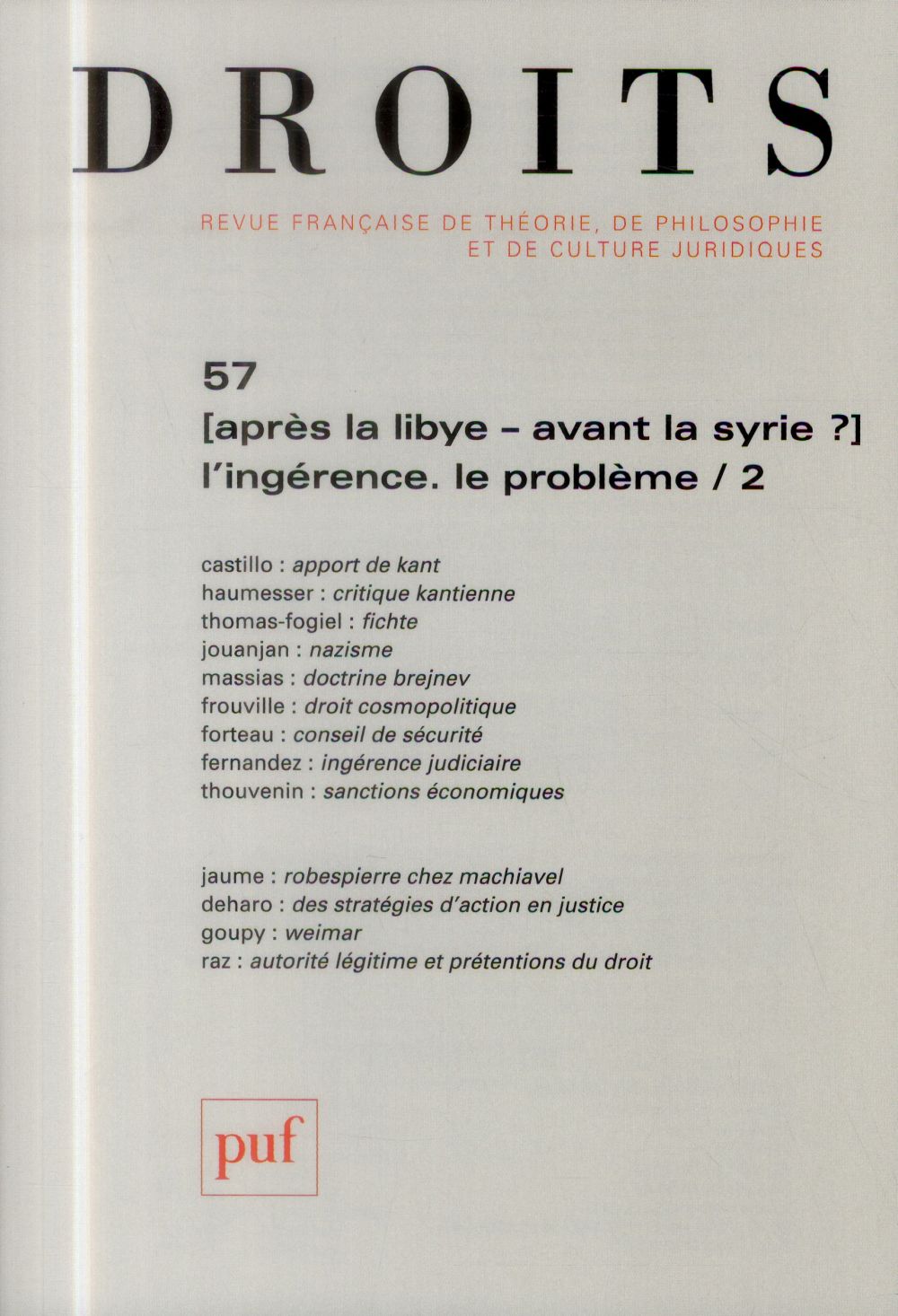 Droits N° 57/2014 : Après la Libye, avant la Syrie ? L'ingérence, le problème. Tome 2
