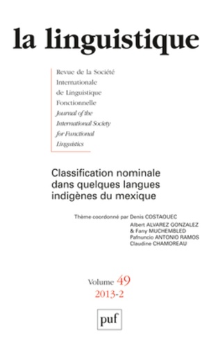 La linguistique N° 49, fascicule 2, 2013 : Classification nominale dans quelques langues indigènes d
