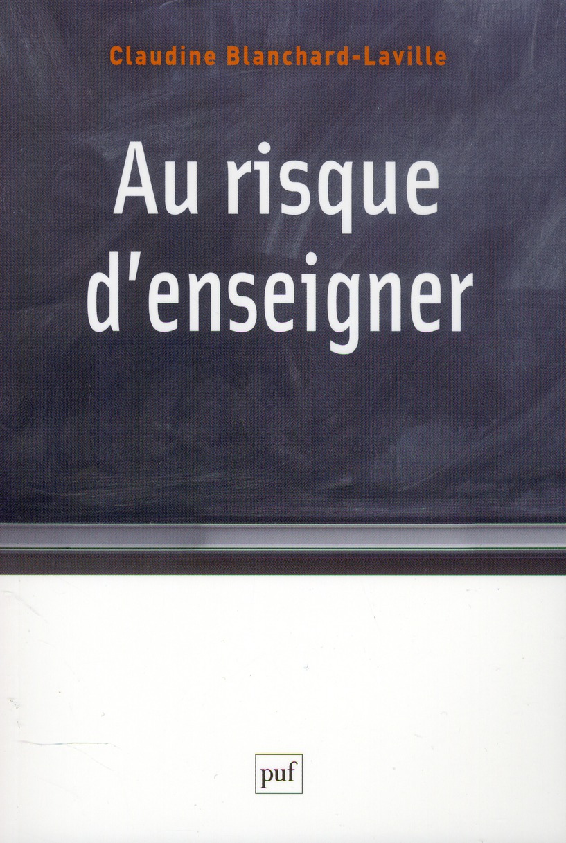Au risque d'enseigner. Pour une clinique du travail enseignant