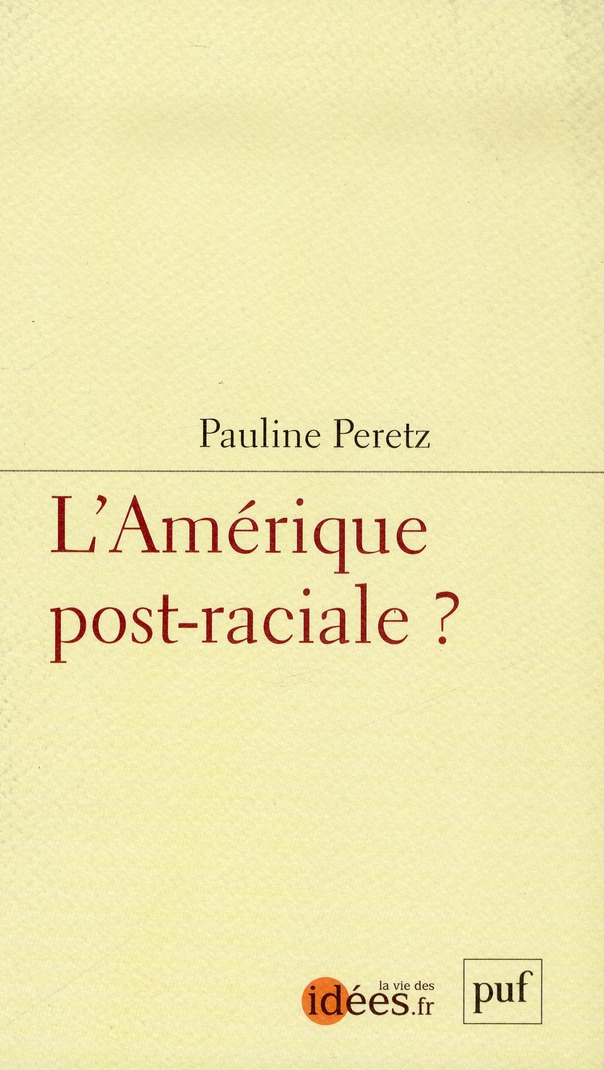 L'Amérique post-raciale
