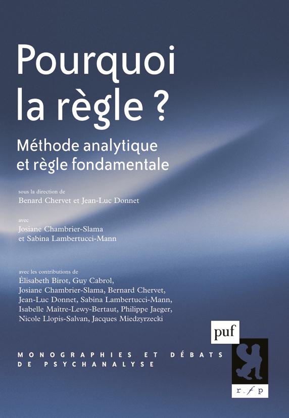 Pourquoi la règle ? Méthode analytique et règle fondamentale