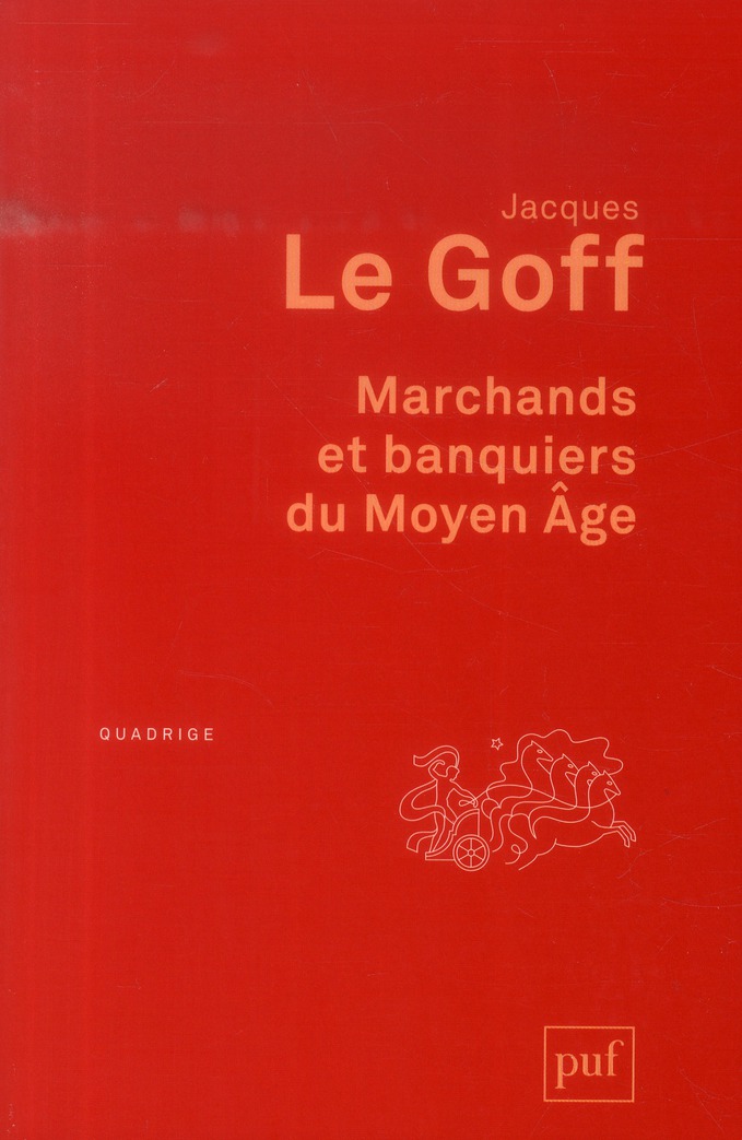 Marchands et banquiers du Moyen Age. 2e édition