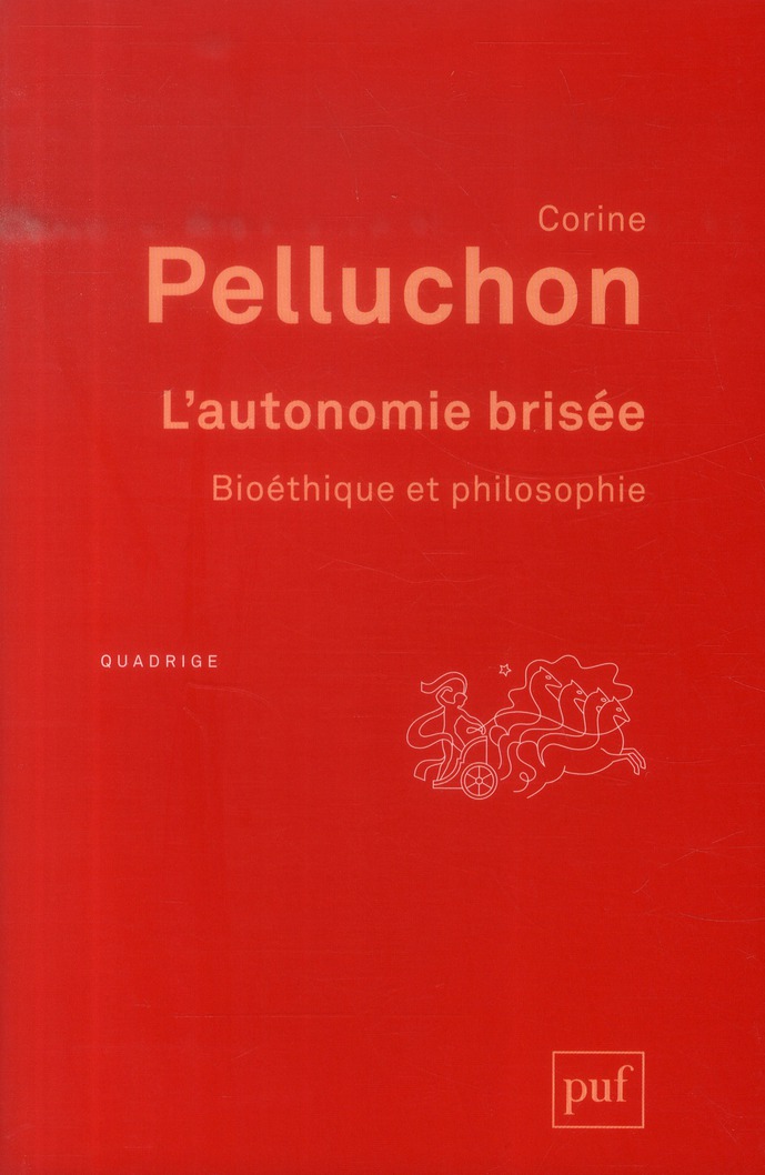 L'autonomie brisée. Bioéthique et philosophie