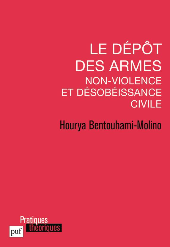 Le dépôt des armes. Non-violence et désobéissance civile
